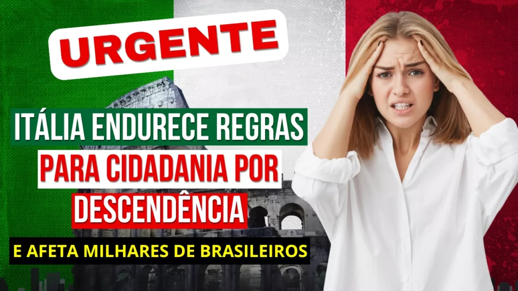 Italia endurece regras para cidadania por descendencia e afeta milhares de brasileiros